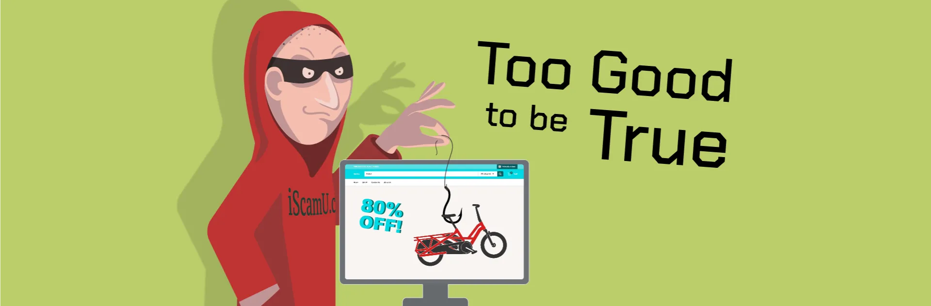 Too good to be true banner
