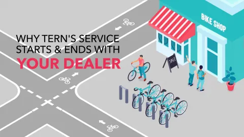Why Tern’s Service Starts and Ends with Your Dealer